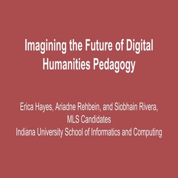 Imagining the Future of Digital Humanities Pedagogy