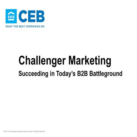 Challenger Marketing: Succeeding In Today’s B2B Battleground 