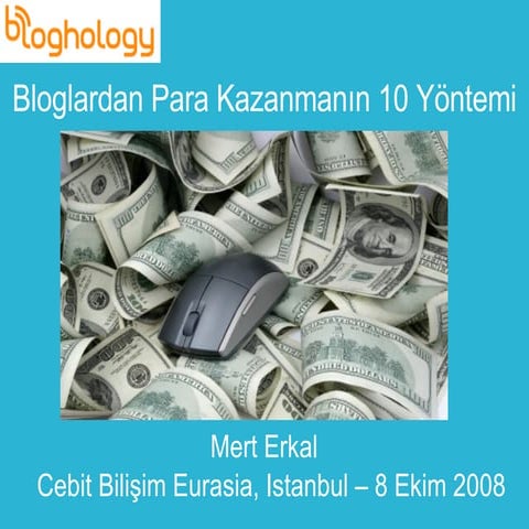 Bloglardan Para Kazanmanın 10 Yöntemi