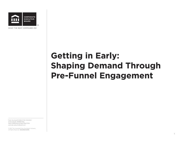 Getting in Early: Shaping Demand Though Pre-Funnel Engagement