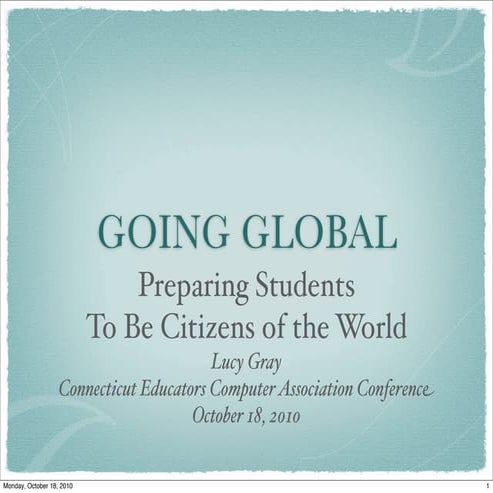 Going Global: Preparing Students to be Citizens of the World