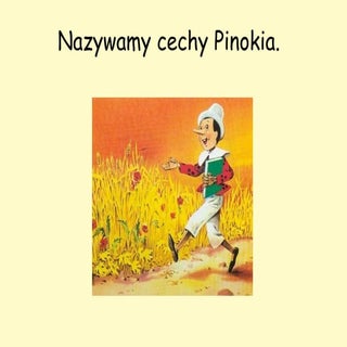 Pinokio - cechy bohatera lektury