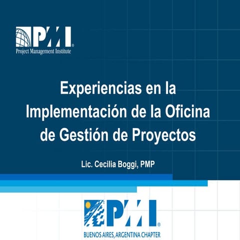 Experiencias en la Implementación de la PMO - Cecilia Boggi