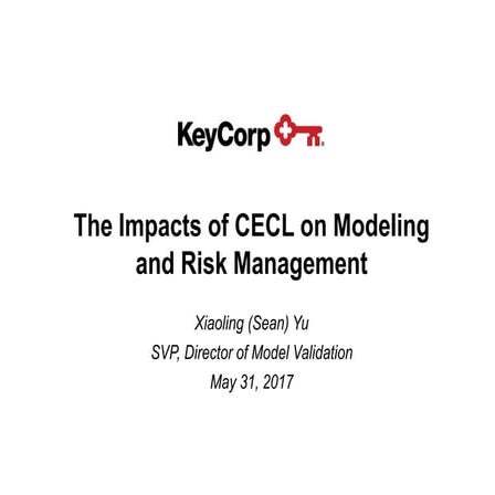 The Impacts of CECL on Modeling and Risk Management