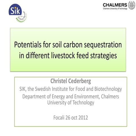 Potentials for soil carbon sequestration in different livestock feed strategies