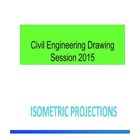 Ce drawing isometric projections