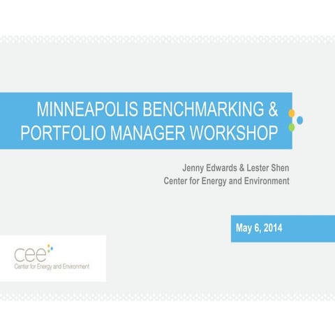 Minneapolis Benchmarking and Portfolio Manager Workshop