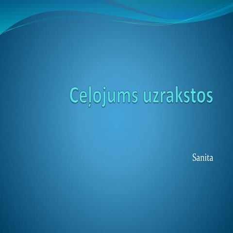 Ceļojums..