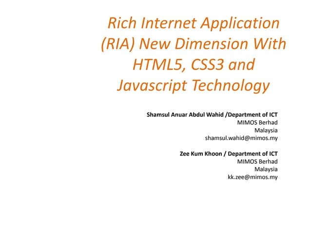 Rich Internet Application (RIA) New Dimension With HTML5, CSS3 and Javascript...