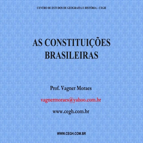 CEGH As Constituições do Brasil