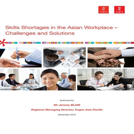 The Asian Talent Crunch - The Current Skills Shortages in Asia
