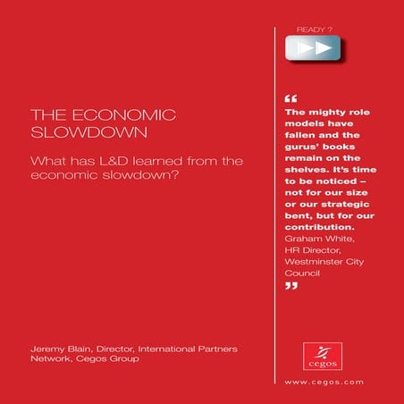 What has L&D learned from the economic slowdown?