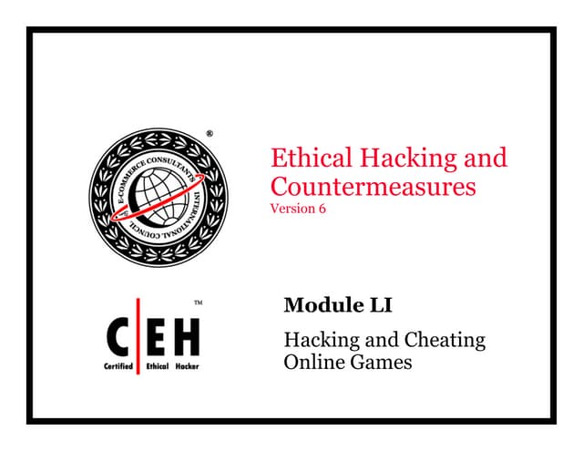 Ce hv6 module 51 hacking and cheating online games