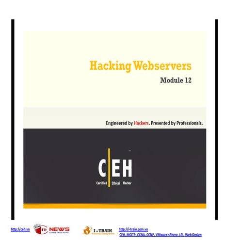 Ce hv7 module 12 hacking webservers