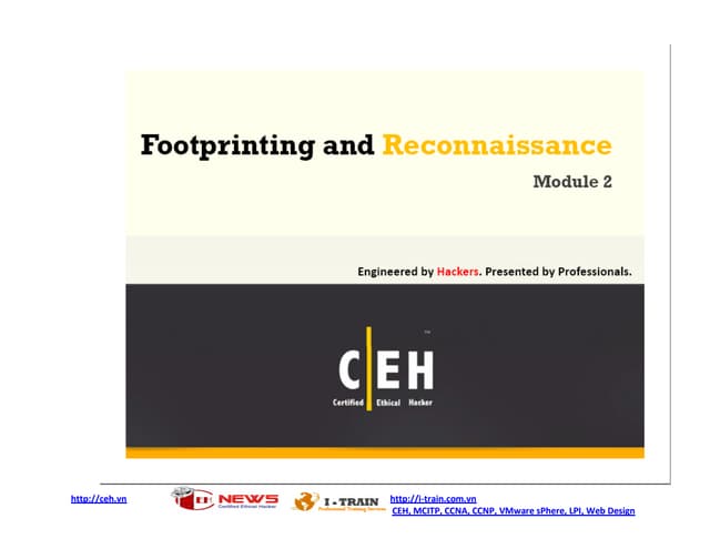 Cehv7module02 2002-20footprinting-20and-20reconnaissance-130717015247-phpapp01