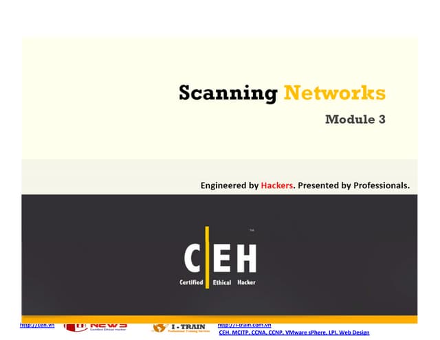 Cehv7module03scanningnetworks 131208152747-phpapp02