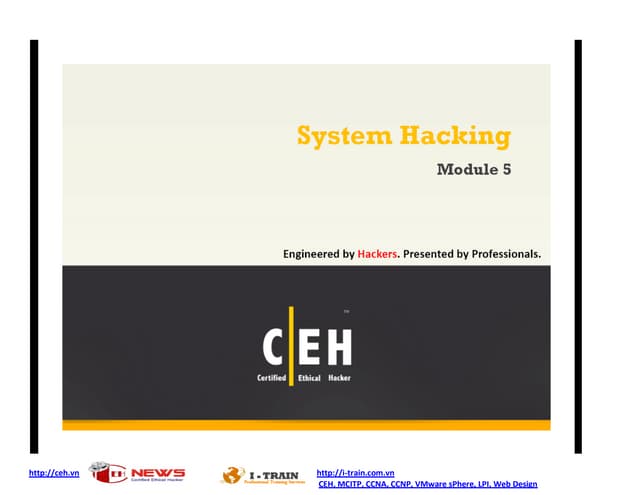 Ce hv7 module 05 system hacking