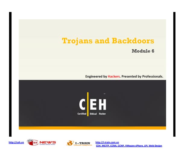 Ce hv7 module 06 trojans and backdoors