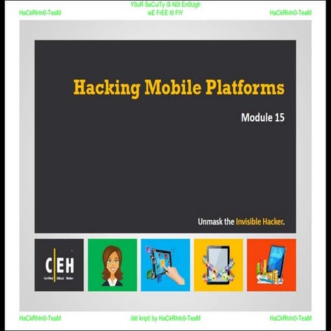 CEHv9 : module 15 - hacking mobile platforms