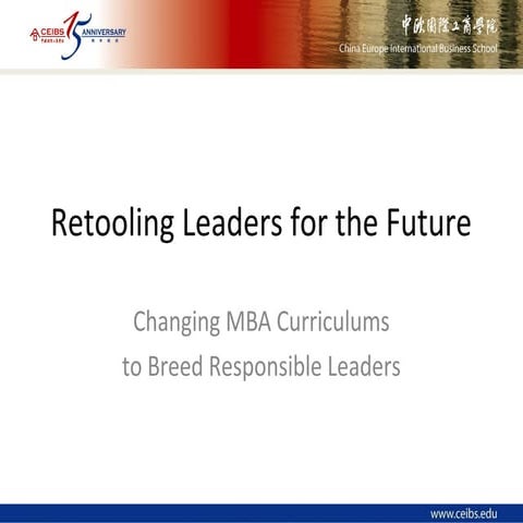 Developing Sustainable Leadership: Changing MBA Curriculums to Breed Responsi...