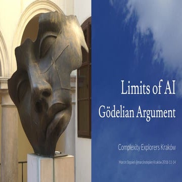 Limits of AI. The Gödelian argument. Complexity Explorers Krakow #2 