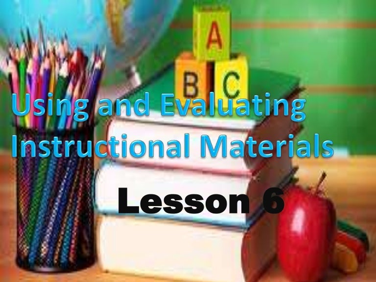 Using and Evaluating Instructional Materials