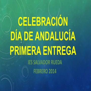 Celebración Día de andalucía- Primera entrega.