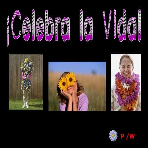 Celebra la vida
