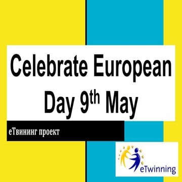 eTwinning proekt-Celebrate european day 9th May