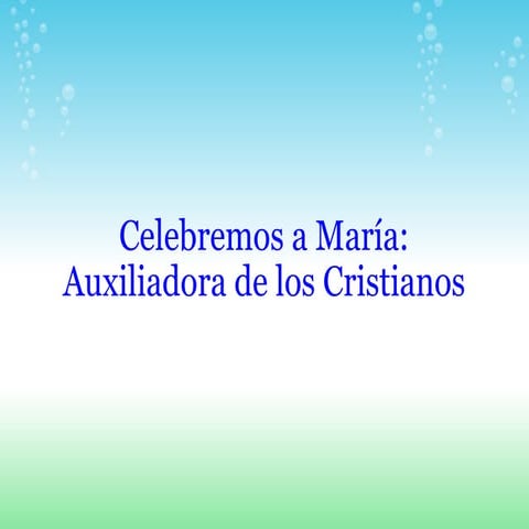 Celebremos a Maria Auxiliadora