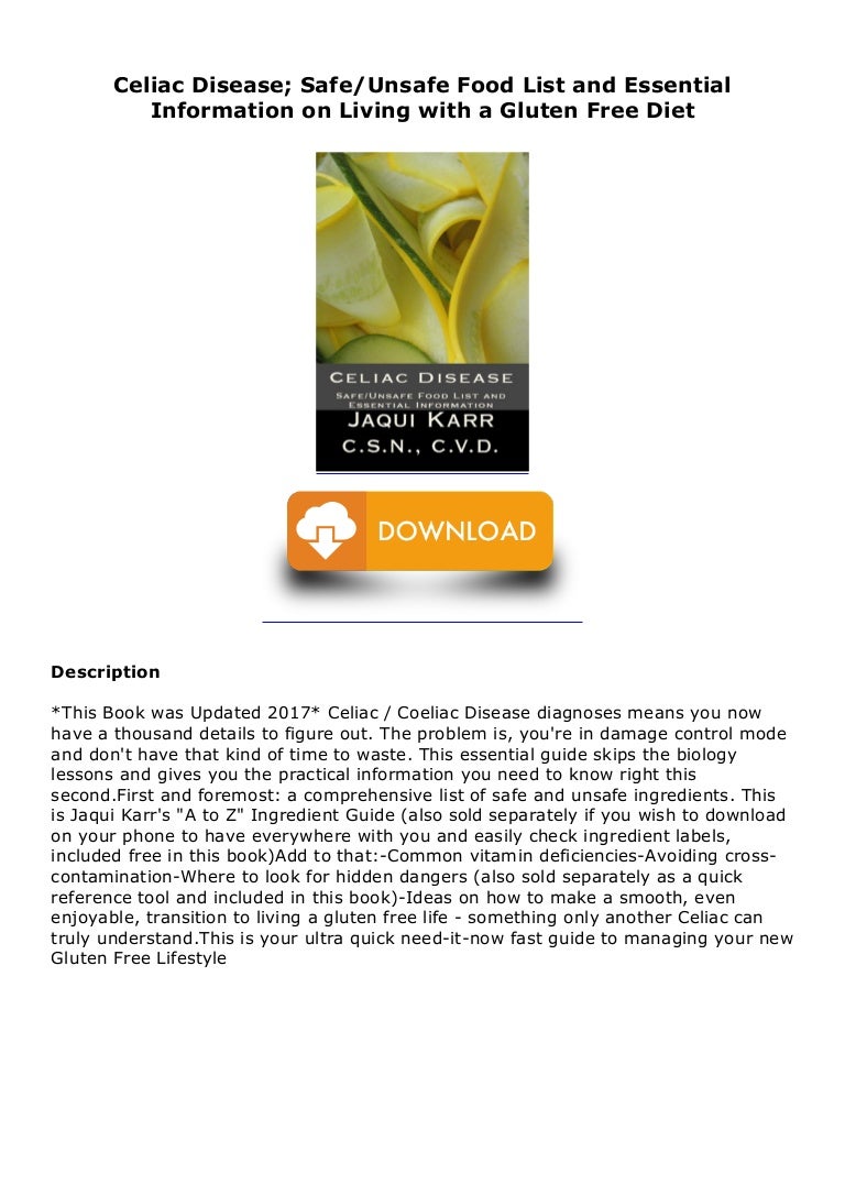 Celiac Disease; Safe/Unsafe Food List and Essential Information on L…