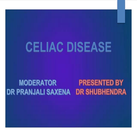 CELIAC DISEASE1.pptx