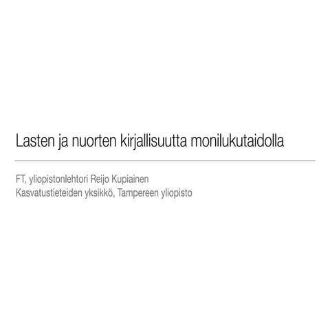Lasten ja nuorten kirjallisuutta monilukutaidolla