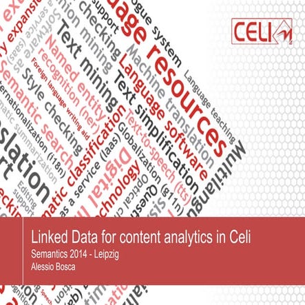 Alessio Bosca: Linked Data for Content Analytics in CELI