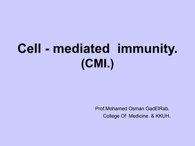 Cell-Mediated immunity …………………………………….ppt