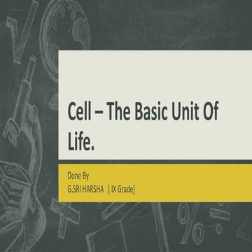 Cell – the basic unit of life