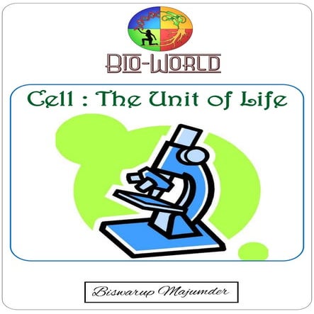 Cell : The Unit of Life
