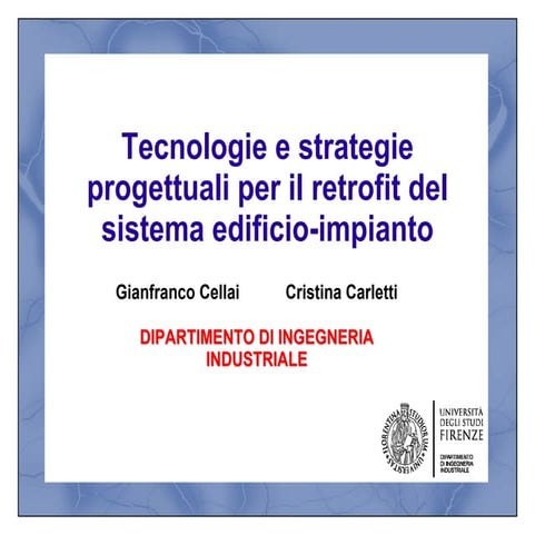 Tecnologie e strategie progettuali per il retrofit del sistema edificio-impianto