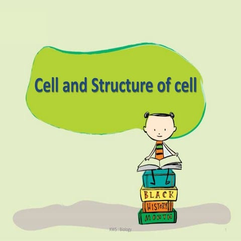 Cell and structure of cell