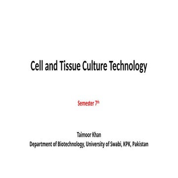 cell and tissue culture.pptx by taimoor khan | PPTX