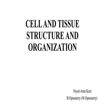 CELL AND TISSUE STRUCTURE AND ORGANIZATION