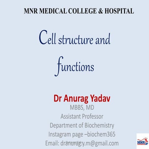 Cell and cellular structure - Medical Biochemistry by Dr. Anurag Yadav