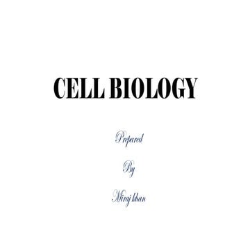 Cell Biology Basics: Cell Theory, Structure, Types, and Organelles | BS Level...