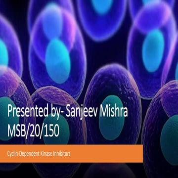 Cyclin Dependent Kinase Inhibitors | PPTX