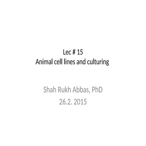 Cell Culture, passaging cell, animal cell lines.ppt