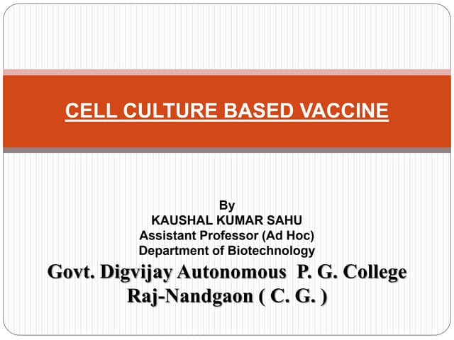 Cell culture based vaccine