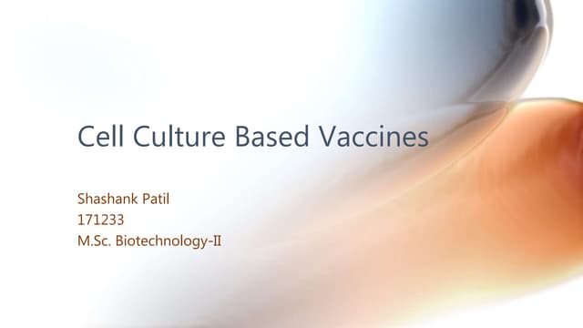 Cell culture based vaccines