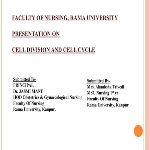 CELL CYCLE.pptx Akanksha trivedi Rama University kanpur