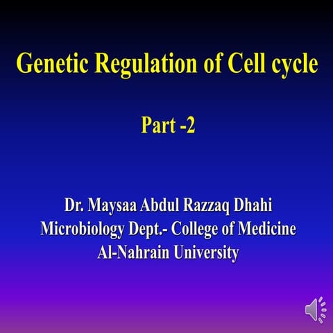 Cell Cycle -Part 2- Dr. Maysaa.ppt