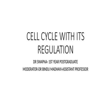Ppt onCELL CYCLE WITH ITS REGULATION ptx
